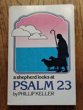 "A Shepherd Looks At Psalm 23" Paperback
